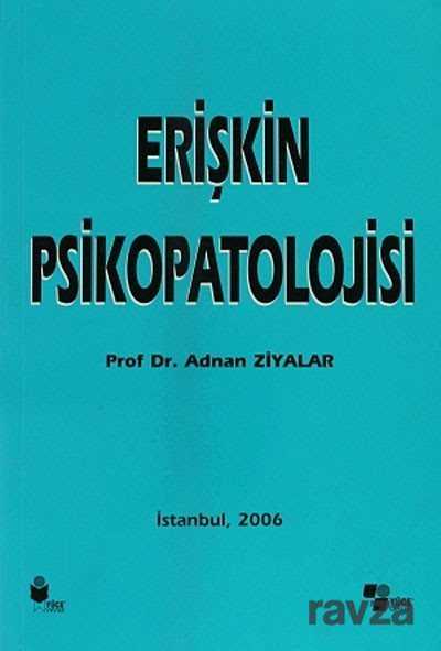 Erişkin Psikopatolojisi - Yüce Yayınları