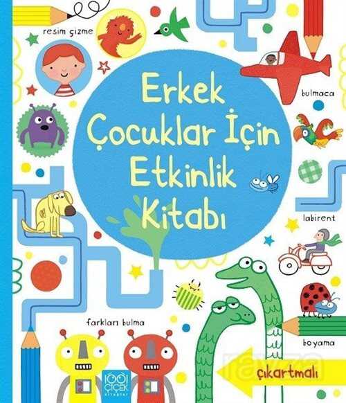 Erkek Çocuklar İçin Etkinlik Kitabı - 1001 Çiçek Kitaplar