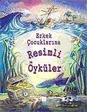 Erkek Çocuklarına Resimli Öyküler - 1