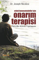 Erkek Homoseksüeller İçin Onarım Terapisi - Kaknüs Yayınları