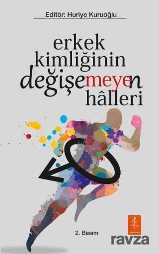 Erkek Kimliğinin Değişe(meye)n Halleri - Nobel Yaşam