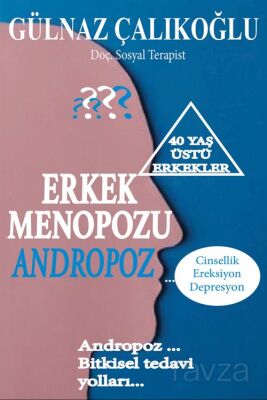 Erkek Menopozu Andropoz - 1