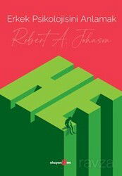 Erkek Psikolojisini Anlamak - Okuyan Us Yayın