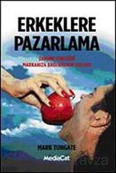 Erkeklere Pazarlama - MediaCat Kitapları