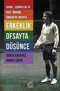 Erkeklik Ofsayta Düşünce - 1