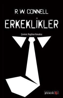 Erkeklikler - Phoenix Yayınevi