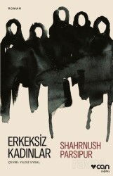 Erkeksiz Kadınlar - Can Yayınları