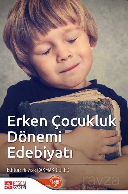 Erken Çocukluk Dönemi Edebiyatı - Pegem Akademi Yayıncılık