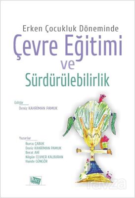 Erken Çocukluk Döneminde Çevre Eğitimi ve Sürdürülebilirlik - 1