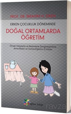 Erken Çocukluk Döneminde Doğal Ortamlarda Öğretim - 1