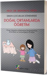 Erken Çocukluk Döneminde Doğal Ortamlarda Öğretim - Eğiten Kitap
