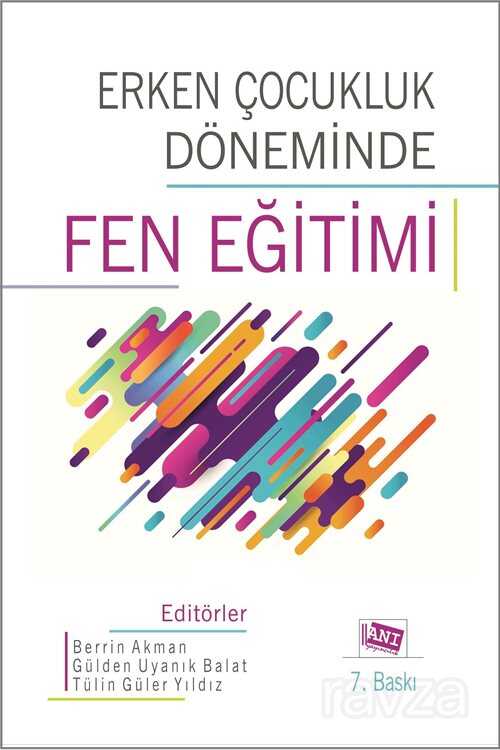 Erken Çocukluk Döneminde Fen Eğitimi - Anı Yayıncılık