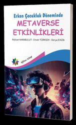 Erken Çocukluk Döneminde Metaverse Etkinlikleri - Eğiten Kitap