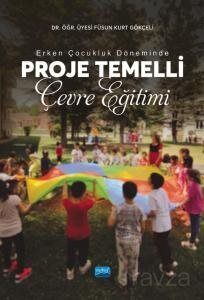 Erken Çocukluk Döneminde Proje Temelli Çevre Eğitimi - 1