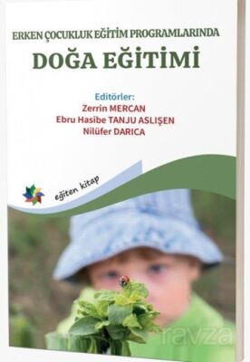 Erken Çocukluk Eğitim Programlarında Doğa Eğitimi - 1