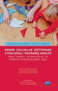 Erken Çocukluk Eğitiminde Uygulamalı Davranış Analizi - 1