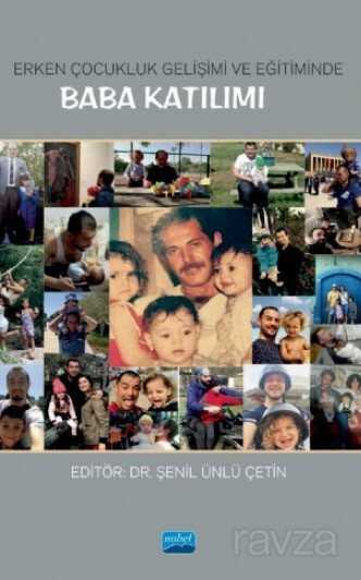 Erken Çocukluk Gelişimi ve Eğitiminde Baba Katılımı - Nobel Yayın Dağıtım