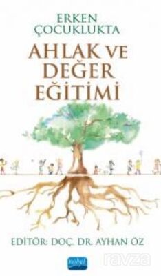 Erken Çocuklukta Ahlak ve Değer Eğitimi - 1