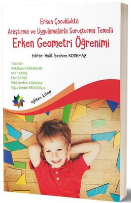 Erken Çocuklukta Araştırma ve Uygulamalarla Soruşturma Temelli Erken Geometri Öğretimi - 1