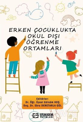 Erken Çocuklukta Okul Dışı Öğrenme Ortamları - 1