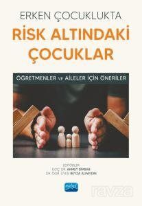 Erken Çocuklukta Risk Altındaki Çocuklar - 1