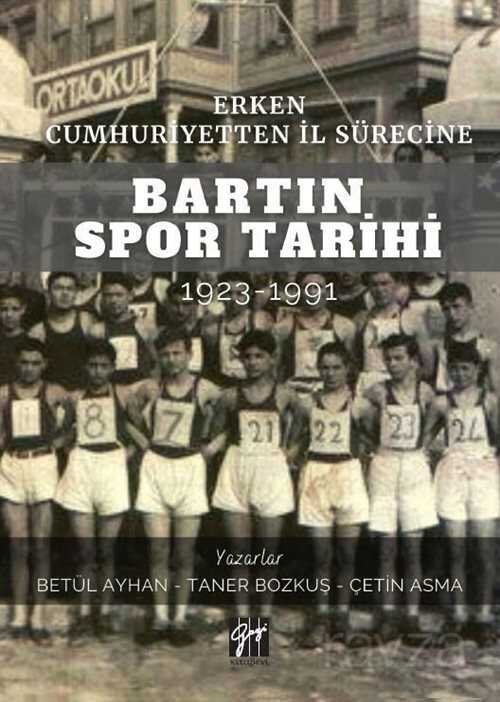 Erken Cumhuriyetten İl Sürecine Bartın Spor Tarihi 1923-1991 - 1
