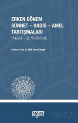 Erken Dönem Sünnet-Hadis-Amel Tartışmaları (Malik-Şafii İhtilafı) - Rağbet Yayınları