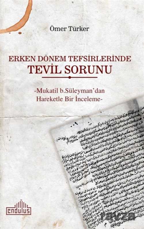 Erken Dönem Tefsirlerinde Tevil Sorunu - Endülüs