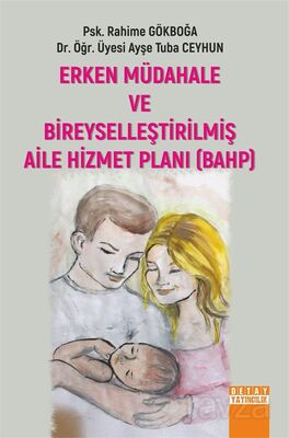 Erken Müdahale ve Bireyselleştirilmiş Aile Hizmet Plani (Bahp) - 1