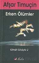 Erken Ölümler / Gönül Gözüyle 2 - Bulut Yayınları