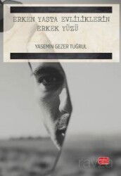 Erken Yaşta Evliliklerin Erkek Yüzü - Nobel Bilimsel