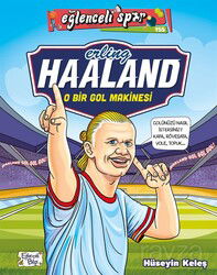 Erling Haaland - O Bir Gol Makinesi - Eğlenceli Bilgi