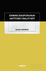 Ermeni Diasporunun Antitürk Faaliyyeti - Akçağ Yayınları