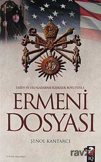 Ermeni Dosyası - IQ Kültür Sanat Yayıncılık