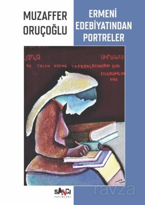 Ermeni Edebiyatından Portreler - 1