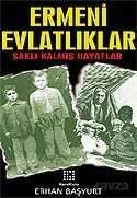 Ermeni Evlatlıklar/Saklı Kalmış Hayatlar - 1