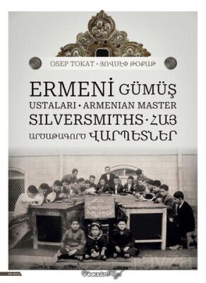 Ermeni Gümüş Ustaları - 1