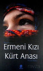 Ermeni Kızı Kürt Anası - Gonca Yayınevi