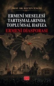 Ermeni Meselesi Tartışmalarında Toplumsal Hafıza - 1