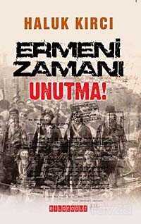 Ermeni Zamanı Unutma! - 1