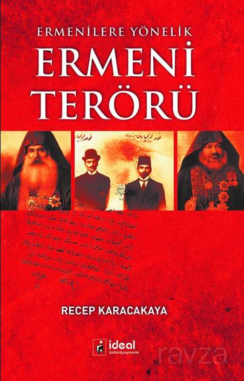 Ermenilere Yönelik Ermeni Terörü - İdeal Kültür Yayıncılık