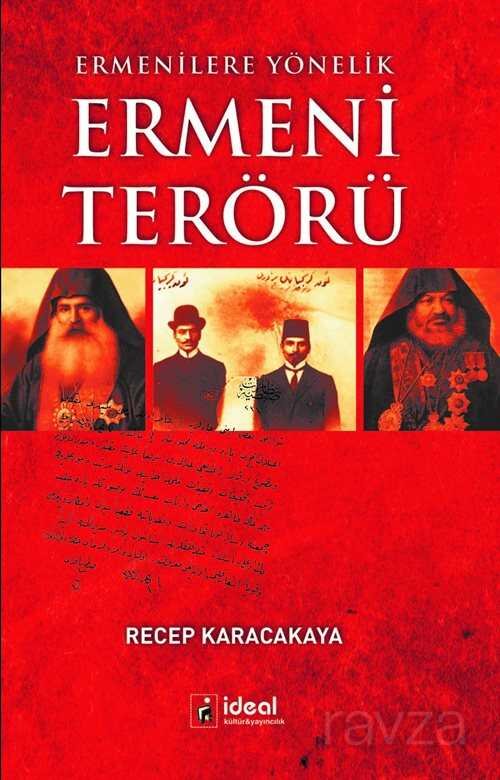 Ermenilere Yönelik Ermeni Terörü - 1