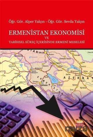 Ermenistan Ekonomisi ve Tarihsel Süreç İçerisinde Ermeni Meselesi - 1