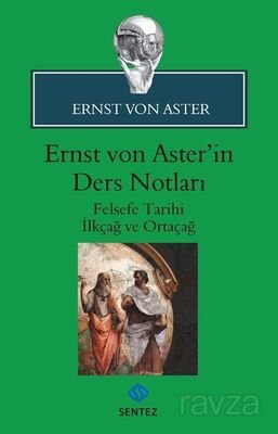 Ernst von Aster'in Ders Notları - 1