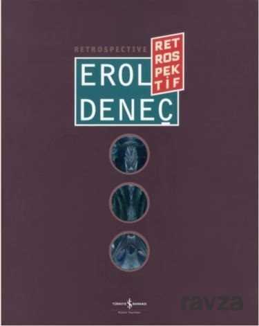 Erol Deneç Retrospektif / Retrospective - İş Bankası Yayınları