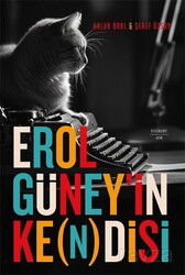 Erol Güney'in Ke (n)disi - Everest Yayınları