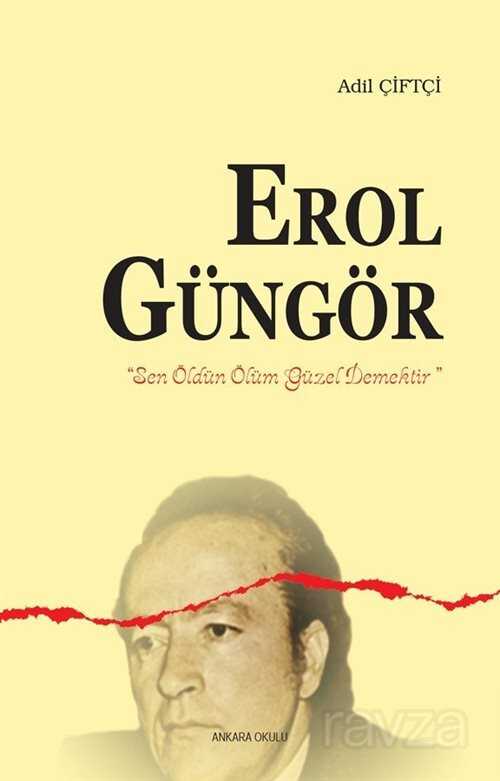 Erol Güngör - Ankara Okulu Yayınları