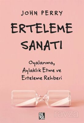 Erteleme Sanatı - 1