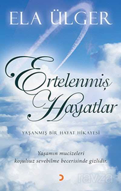 Ertelenmiş Hayatlar - 1