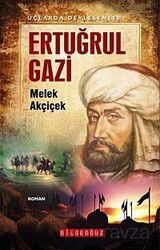 Ertuğrul Gazi - Bilgeoğuz Yayınları